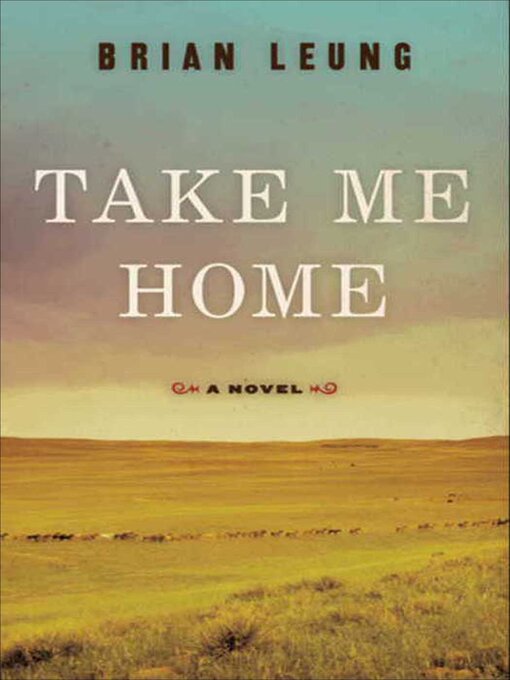 Title details for Take Me Home by Brian Leung - Available